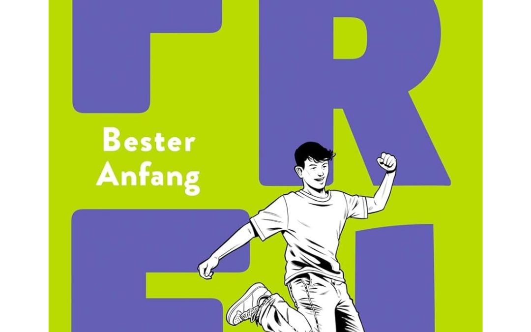 FREI – Bester Anfang von Sarah Welk